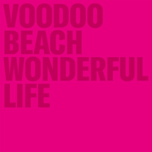 Voodoo Beach - Wonderful Life (2023) Hi-Res