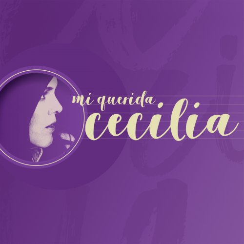 Cecilia - Mi Querida Cecilia (2017) Hi-Res