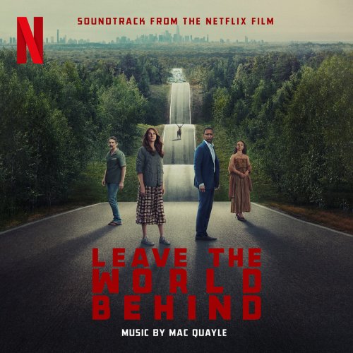 Mac Quayle - Leave the World Behind (Soundtrack from the Netflix Film) (2023) [Hi-Res]