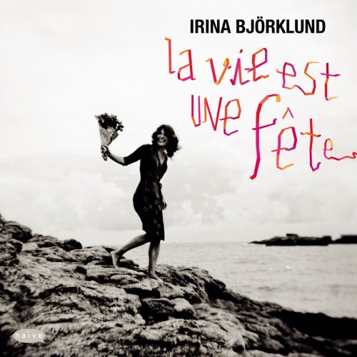 Irina Bjorklund - La vie est une fête (2014)