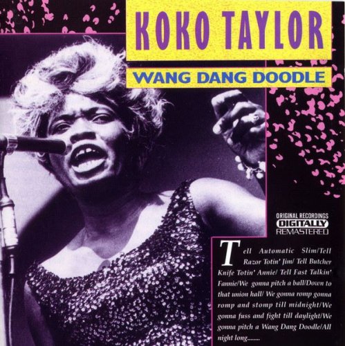 Koko Taylor - Wang Dang Doodle (1990)