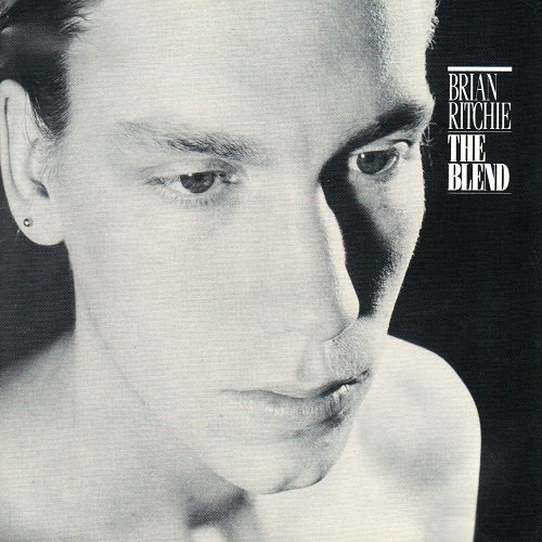 Brian Ritchie – The Blend (1987)