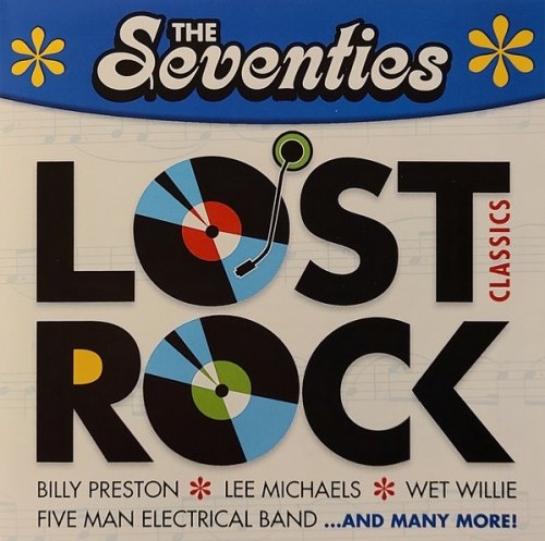 VA - The Seventies: Lost Rock Classics (2007)