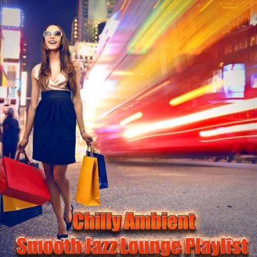 VA - Chilly Ambient Smooth Jazz Lounge Playlist (2023)
