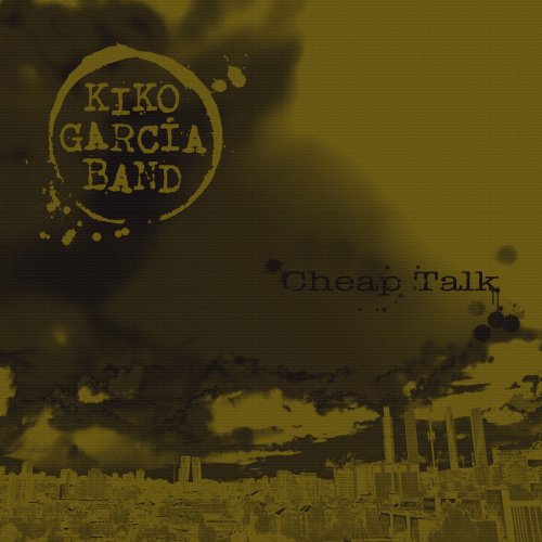 Kiko García Band - Cheap Talk (2015)