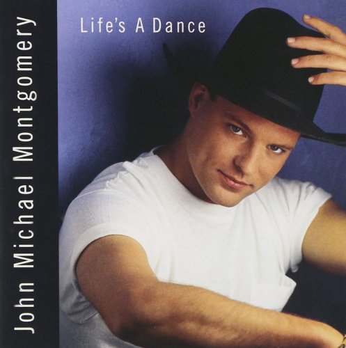 John Michael Montgomery - Life’s a Dance (1992)