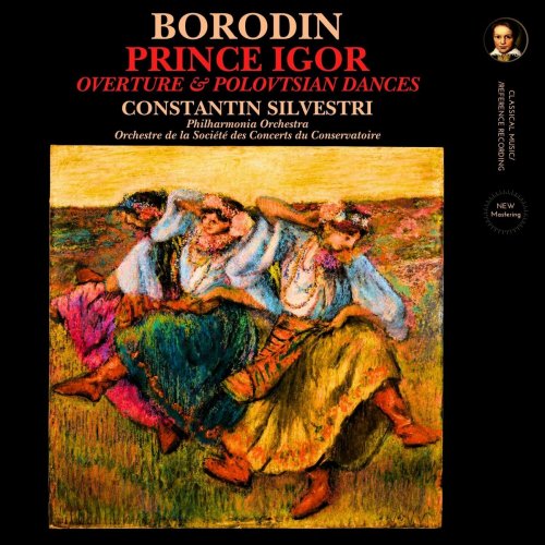 Constantin Silvestri - Borodin: Prince Igor Overture & Polovtsian Dances by Constantin Silvestri (2023 Remastered) (2023) Hi-Res