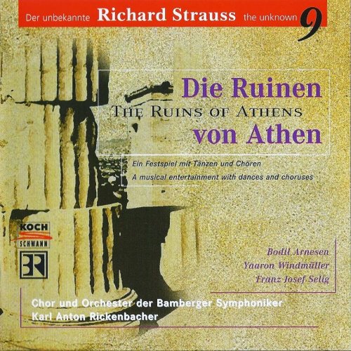 Karl Anton Rickenbacher, Bamberger Symphoniker - Strauss the unknown Vol. 9: Die Ruinen von Athen (1999) CD-Rip