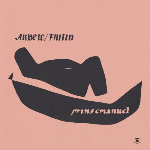 Prins Emanuel – Arbete / Fritid (2016)