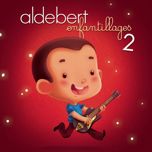 Aldebert - Enfantillages 2 (2013)