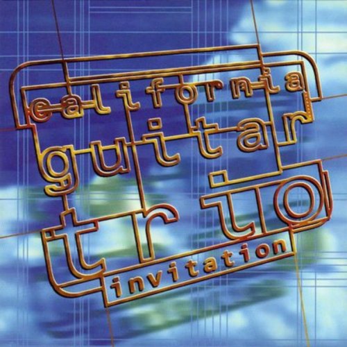 California Guitar Trio – Invitation (1995)