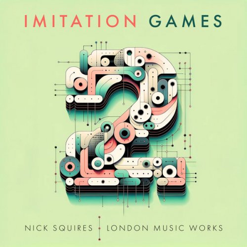 Nick squires - Imitation Games Vol.2 (2023)