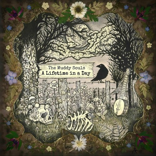 The Muddy Souls - A Lifetime in a Day (2023)