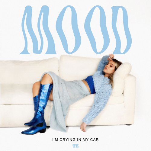 Taylor Edwards - MOOD: I'm Crying In My Car (2023)