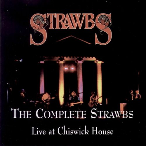 Strawbs - The Complete Strawbs - Live At Chiswick House (2023)
