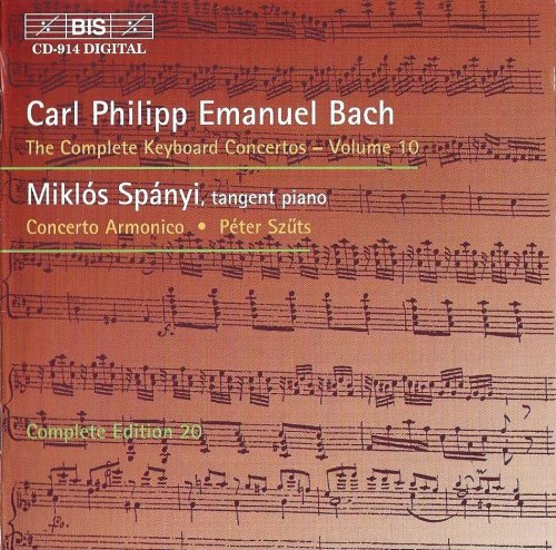Miklós Spányi, Concerto Armonico, Péter Szütz - C.P.E. Bach: Keyboard Concertos, Vol. 10 (2001) CD-Rip