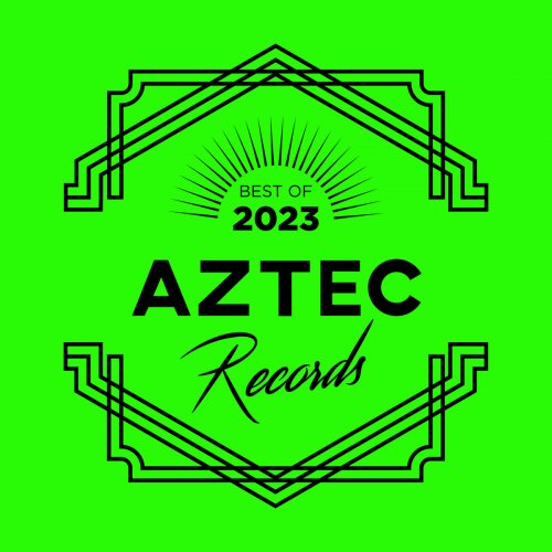 VA - AZTEC RECORDS BEST OF 2023 (2023)