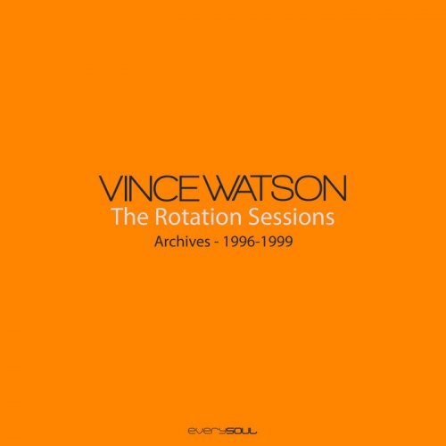 Vince Watson - Archives - The Rotation Sessions (2023)