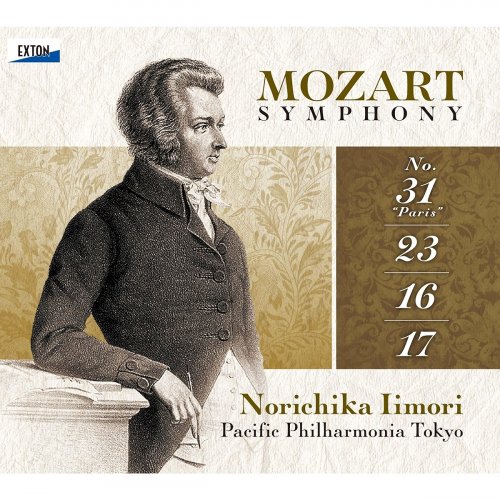 Norichika Iimori, Pacific Philharmonia Tokyo - Mozart: Symphony No.31 "Paris", No.23, No.16 & No.17 (2023) [Hi-Res]