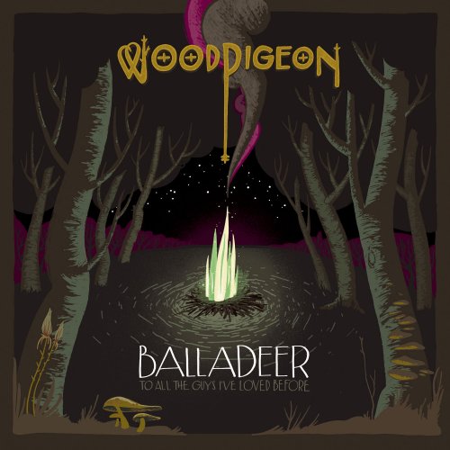 Woodpigeon – Balladeer: To All the Guys I've Loved Before (2010) 320 Kbps