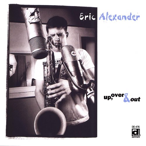 Eric Alexander - Up, Over & Out (1995) FLAC