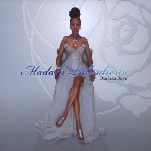 Deborah Bond - Madam Palindrome (2011)
