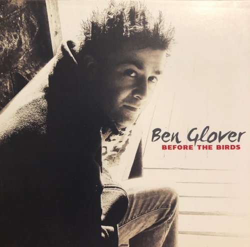 Ben Glover - Before The Birds (2011)