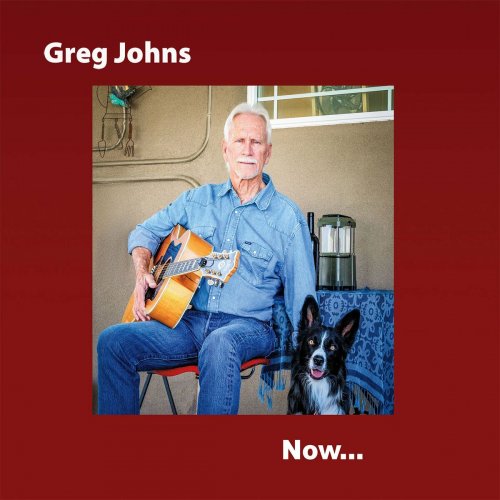 Greg Johns - Greg Johns Now... (2023)
