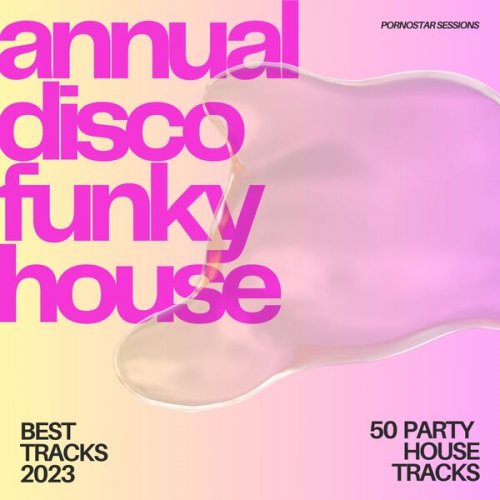 VA - Annual Disco Funky House (2023)