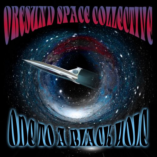 Øresund Space Collective - Ode to a Black Hole (2016)