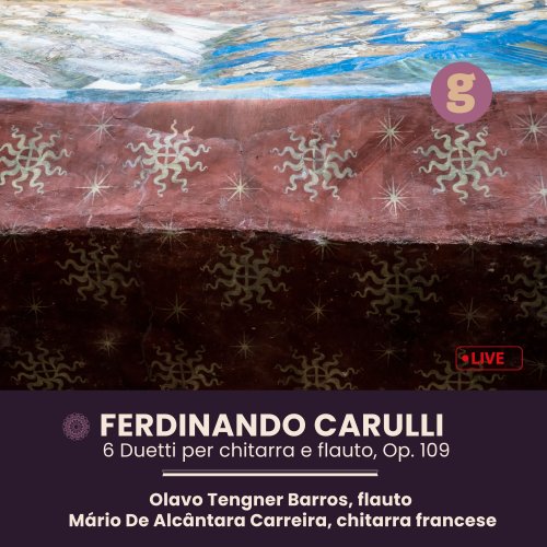 Olavo Tengner Barros, Mario De Alcântara Carreira - Ferdinando Carulli, 6 Duetti per chitarra e flauto, Op.109 (2023) [Hi-Res]
