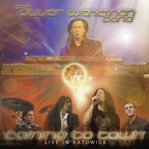 Oliver Wakeman - Coming To Town: Live In Katowice (2008)