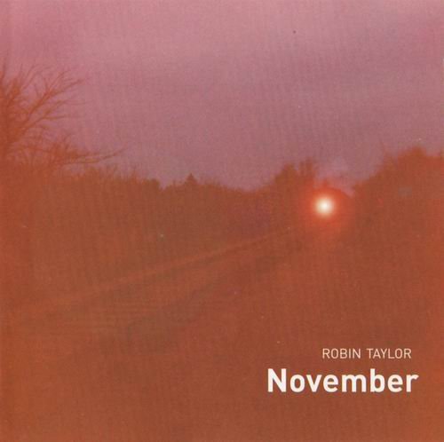 Robin Taylor - November (2003)
