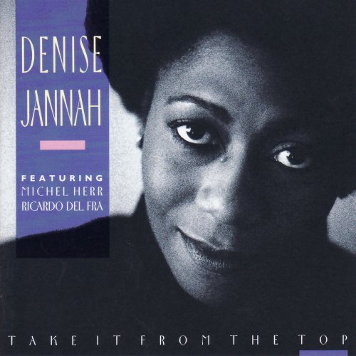 Denise Jannah feat. Michel Herr & Ricardo Del Fra - Take It from the Top (1991) FLAC