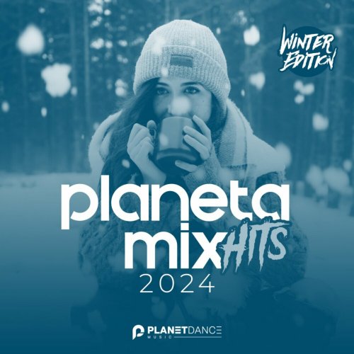 VA - Planeta Mix Hits 2024: Winter Edition (2023)