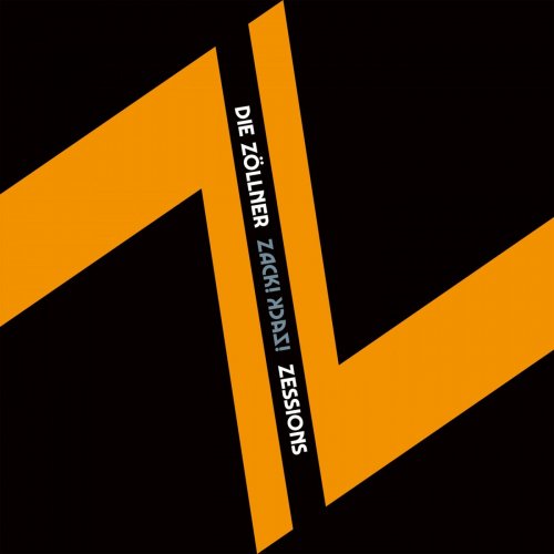 Die Zöllner - Zack! Zack! Zessions (2019) Hi-Res