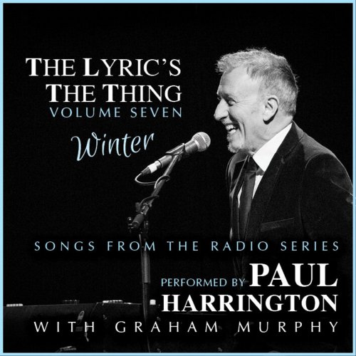 Paul Harrington - The Lyric's The Thing, Vol. 7: Winter (2023) Hi Res