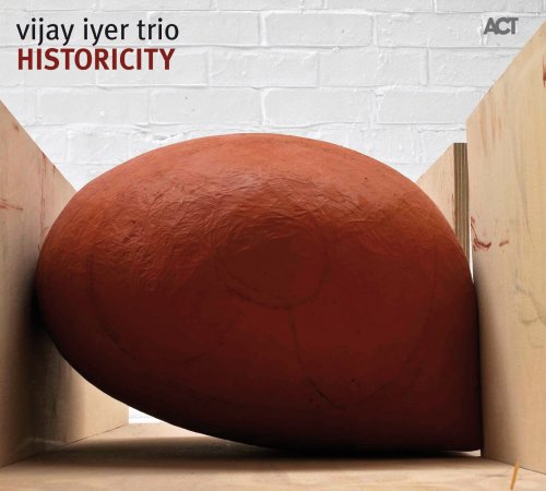 Vijay Iyer - Historicity (Bonus Track Edition) (2009) FLAC