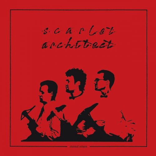 Scarlet Architect - Eternal Return (2015)