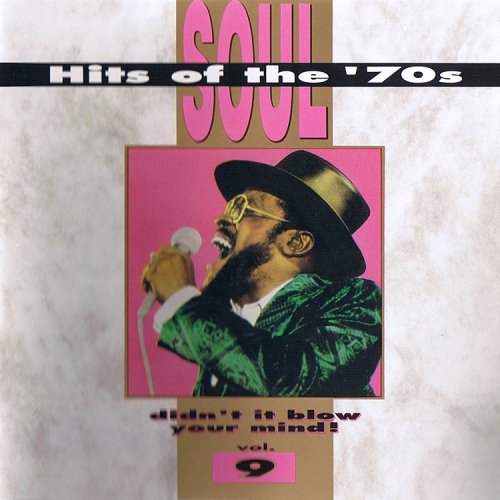 VA - Soul Hits Of The 70s: Didn't It Blow Your Mind! Vol. 9 (1991) [CD-Rip]