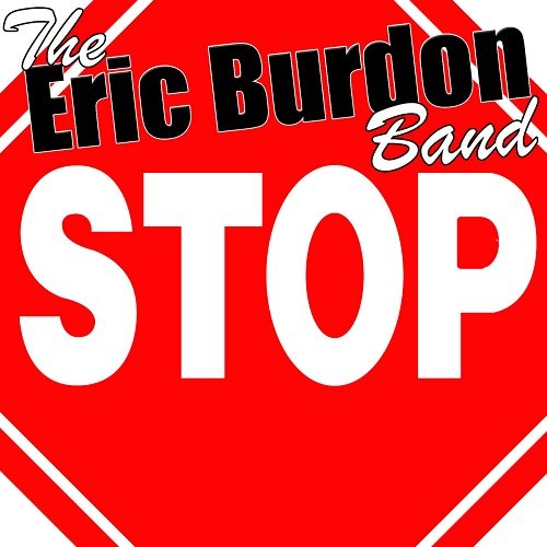 The Eric Burdon Band - Stop (Reissue) (2012)