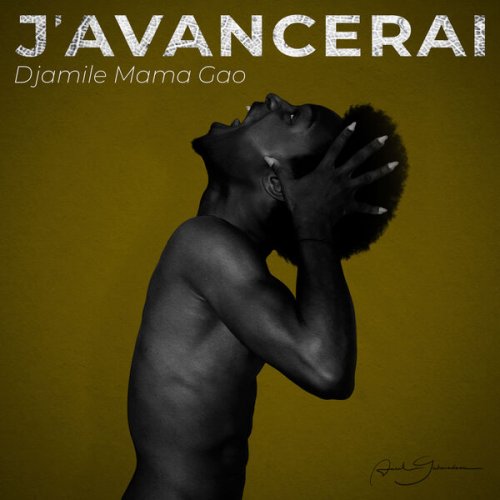 Djamile Mama Gao - J'avancerai (2023)