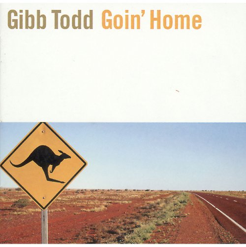 Gibb Todd - Goin' Home (2004)