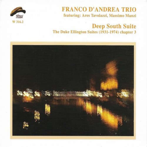 Franco D'Andrea Trio - Deep South Suite (The Duke Ellington Suites (1931-1974) Chapter 3) (2006)