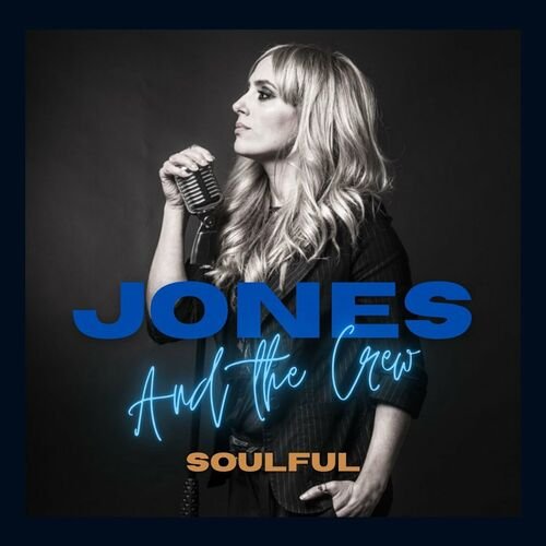 Jones & The Crew - Soulful (2023)