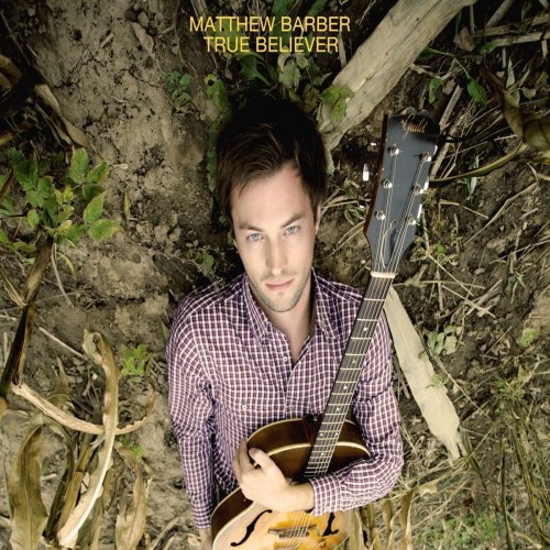 Matthew Barber - True Believer (2010)
