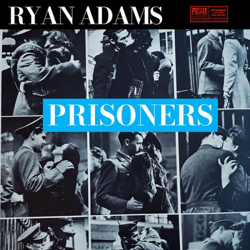 Ryan Adams - Prisoners (Live) (2024) [Hi-Res]