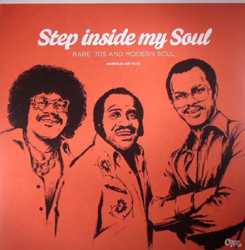 VA - Step Inside My Soul: Rare 70's & Modern Soul (2014)