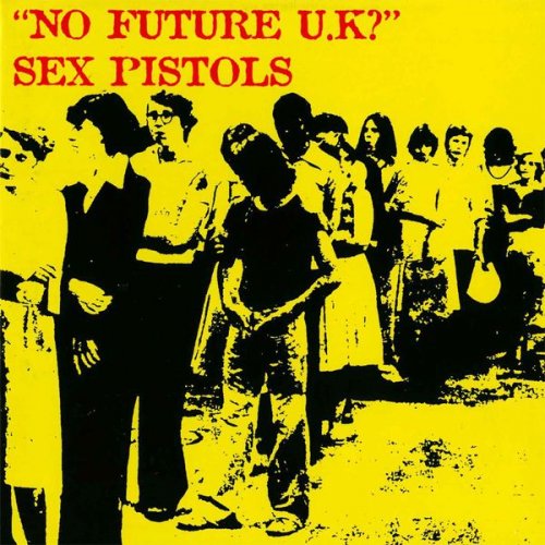 Sex Pistols - No Future UK? (1988)