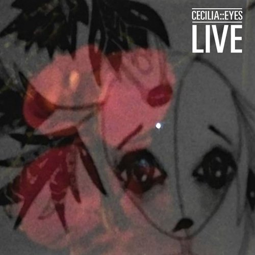 Cecilia::Eyes - Live (2014)